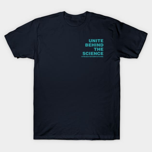 Unite Behind the Science T-Shirt by ShawnaMac